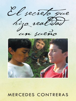 cover image of El secreto que hizo realidad un sueño